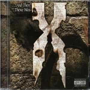DMX - ...And Then There Was X Album