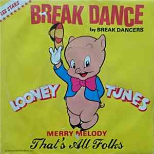Break Dancers - That's All Folks Album