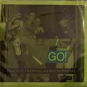 Go! - Your Power Means Nothing Album