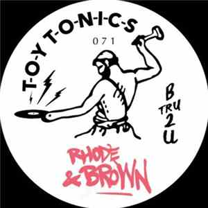 Rhode & Brown - B Tru 2 U Album