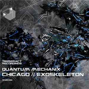 Quantum Mechanix - Chicago/Exoskeleton Album