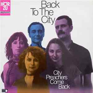 City Preachers - City Preachers Come Back - Back To The City Album