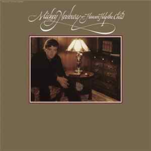 Mickey Newbury - Heaven Help The Child Album
