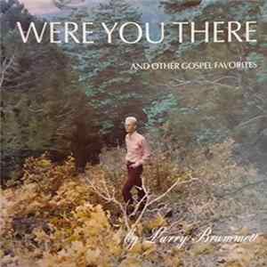 Larry Brummett - Were You There And Other Gospel Favorites Album