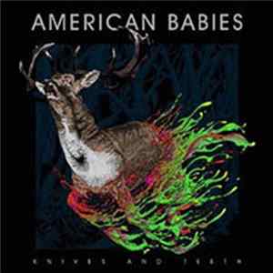 American Babies - Knives And Teeth Album