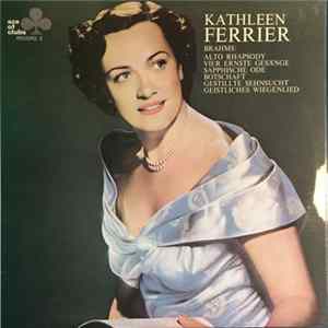 Kathleen Ferrier, Brahms - Alto Rhapsody · Vier Ernste Gesänge · Sapphische Ode · Botschaft · Gestillte Sehnsucht · Geistliches Wiegenlied Album
