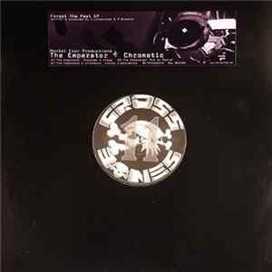 The Emperator & Chromatic - Forget The Past EP Album