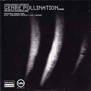 Raserblade - Streetbeats Presents Genre Pollination Album