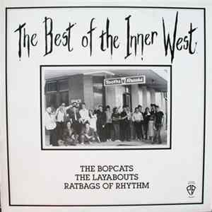 The Bopcats / The Layabouts / Ratbags Of Rhythm - The Best Of The Inner West Album
