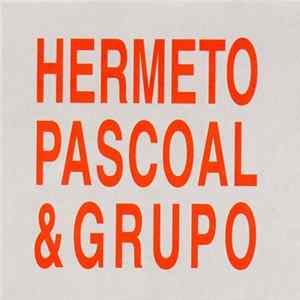 Hermeto Pascoal & Grupo - Hermeto Pascoal & Grupo Album