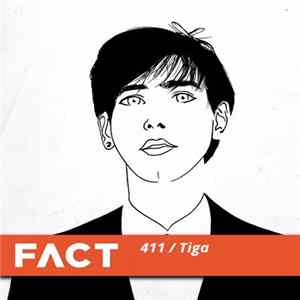 Tiga - FACT Mix 411 Album