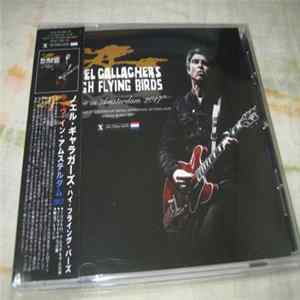 Noel Gallagher's High Flying Birds - Live In Amsterdam 2017 Album