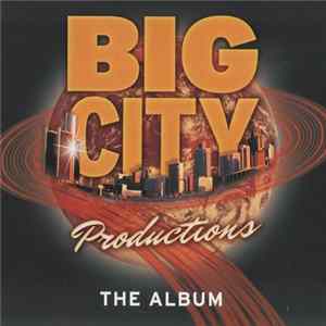 Big City Productions - The Album Album