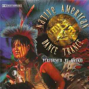 Navajo - Native American Dance Trance Album