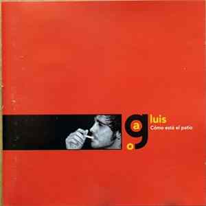 Luis Gago - Cómo Está El Patio Album