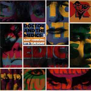 Doctor And The Medics - I Keep Thinking It's Tuesday Album