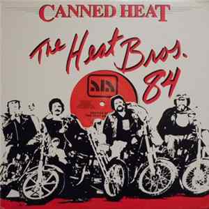 Canned Heat - The Heat Bros. '84 Album