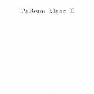 Various - L'album Blanc II Album