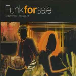 Funkforsale - Many Ways - The Album Album