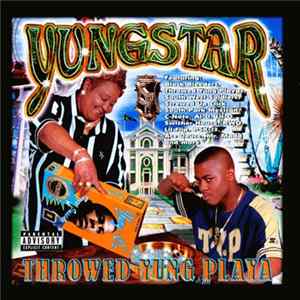 Yungstar - Throwed Yung Playa Album