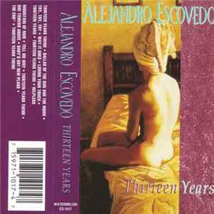 Alejandro Escovedo - Thirteen Years Album