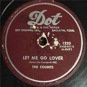 The Counts - Let Me Go Lover / Wailin' Little Mama Album