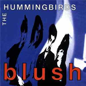 The Hummingbirds - Blush Album