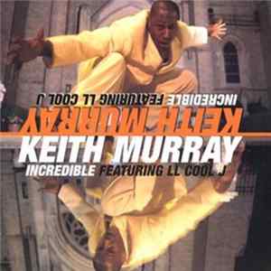 Keith Murray - Incredible Album
