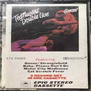 Ted Nugent - Double Live Gonzo Album