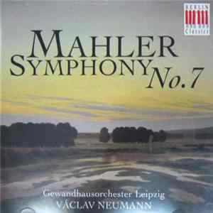 Mahler, Gewandhausorchester Leipzig, Václav Neumann - Symphony No. 7 Album