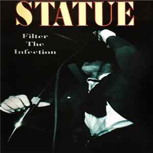 Statue - Filter The Infection Album