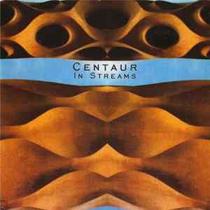 Centaur - In Streams Album