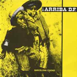 ¡Arriba D.F.! - Barcelona Ciudad Album