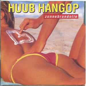 Huub Hangop - Zonnebrandolie Album