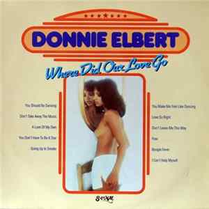 Donnie Elbert - Where Did Our Love Go Album