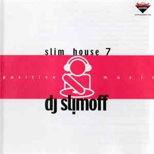 DJ Slimoff - Slim House 7 Album