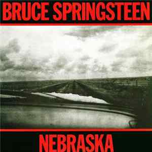 Bruce Springsteen - Nebraska Album