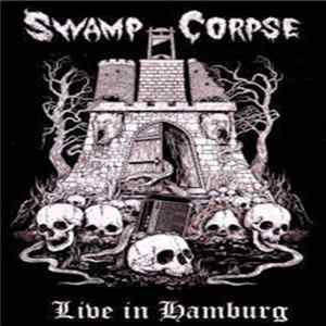 Swamp Corpse - Live In Hamburg Album