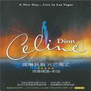 Celine Dion - A New Day... Live In Las Vegas Album