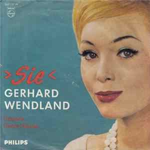 Gerhard Wendland - Sie Album