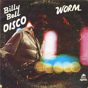 Billy Bell - Disco Worm Album