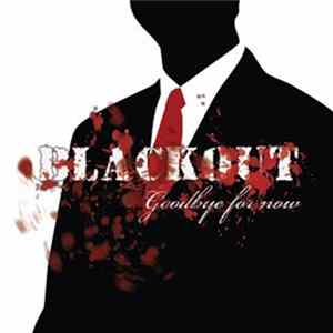 Blackout - Goodbye For Now Album