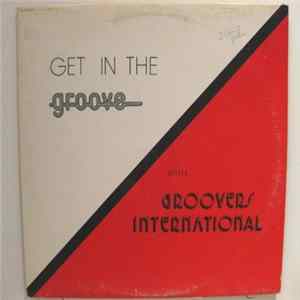 Groovers International - Get In The Groove Album