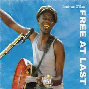 Soulman O'gaia - Free At Last Album