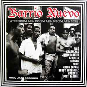 Various - Barrio Nuevo (Latin Funk • Latin Rock • Latin Disco • Latin Soul) Album