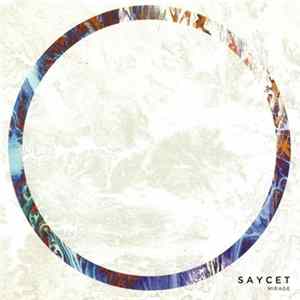 Saycet - Mirage Album