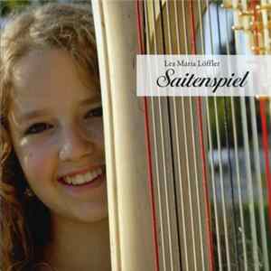 Lea Maria Loeffler - Saitenspiel Album