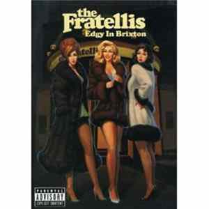 The Fratellis - Edgy In Brixton Album