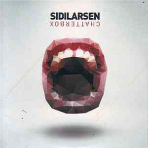 Sidilarsen - Chatterbox Album