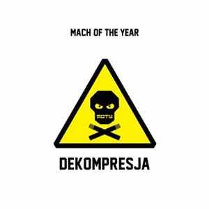 Mach Of The Year - Dekompresja Album